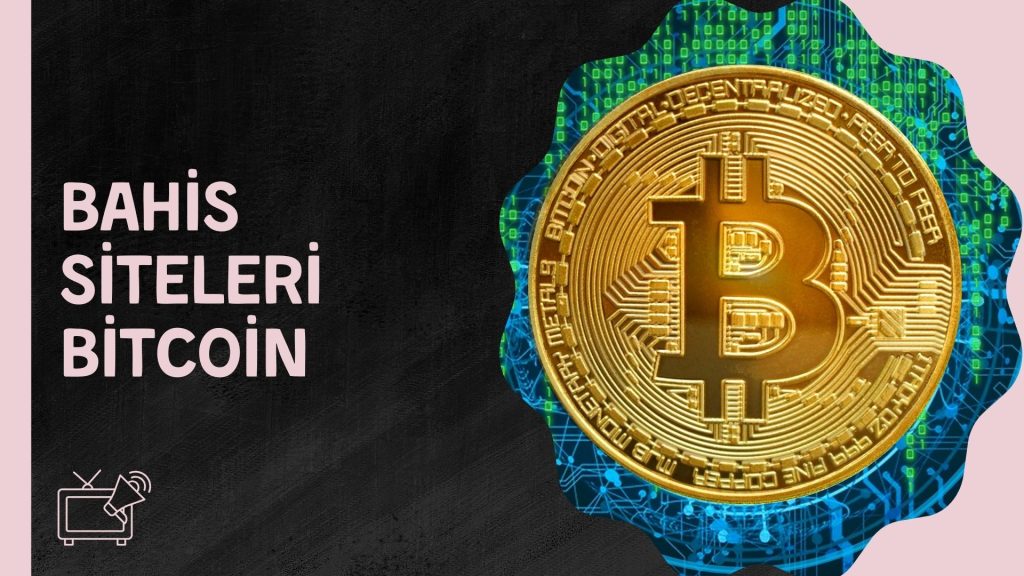 Bahis Siteleri Bitcoin İle Güvenli Ödeme Yapıyor